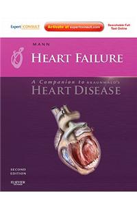 Heart Failure: A Companion to Braunwald's Heart Disease [With Access Code]