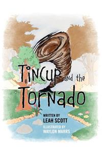 Tincup and the Tornado