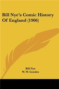 Bill Nye's Comic History of England (1906)