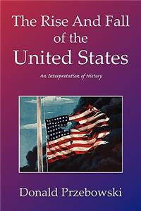 Rise and Fall of the United States