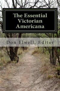 The Essential Victorian Americana