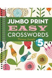 Jumbo Print Easy Crosswords #5