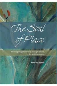 The Soul of Place