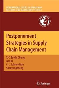 Postponement Strategies in Supply Chain Management