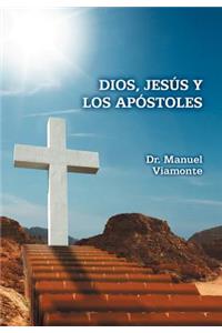 Dios, Jesus y Los Apostoles