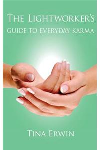 Lightworker's Guide to Everyday Karma