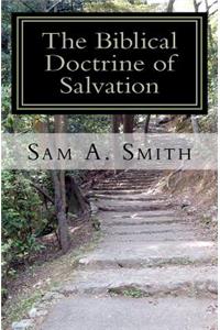 The Biblical Doctrine of Salvation