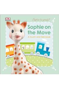 Sophie La Girafe: On the Move: A Touch and Feel Book