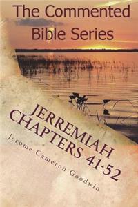 Jerremiah Chapters 41-52: Jeremiah, Prophet To The Nations I Made You
