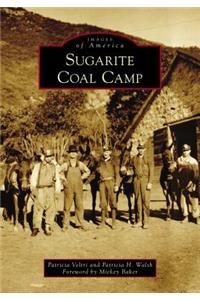 Sugarite Coal Camp