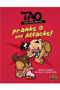 Pranks and Attacks!