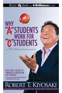 Why a Students Work for C Students and B Students Work for the Government