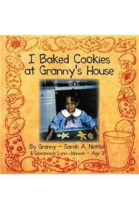 I Baked Cookies at Granny's House