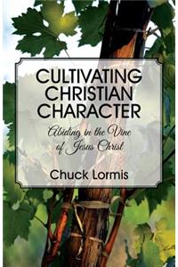 Cultivating Christian Character