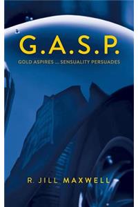 G.A.S.P.