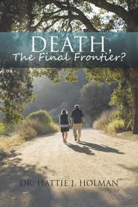 Death, The Final Frontier?