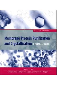 Membrane Protein Purification and Crystallization
