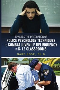 Police Psychology Techniques in K-12 Classrooms