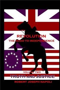 Revolution The Road to Independence Volume Two