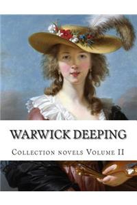 Warwick Deeping, Collection Novels Volume II