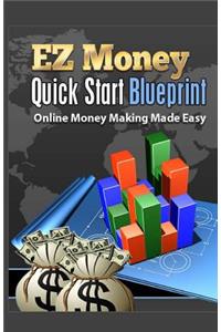 EZ Money Quick Start Blueprint