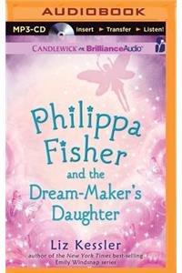 Philippa Fisher and the Dream-Maker's Daughter