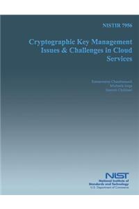 NISTIR 7956 Cryptographic Key Management Issues and Key Challenges in Cloud Service