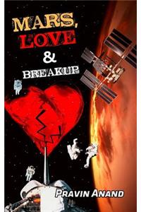Mars, Love & Breakup