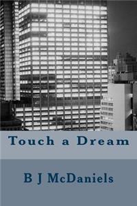 Touch a Dream