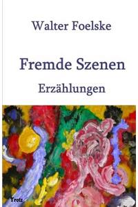 Fremde Szenen