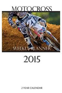 Motocross Weekly Planner 2015
