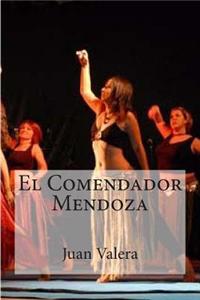 El Comendador Mendoza