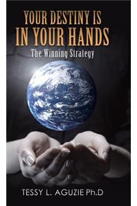 Your Destiny Is in Your Hands