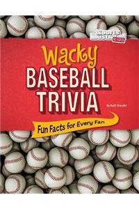Wacky Baseball Trivia