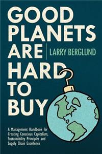 Good Planets are Hard to Buy