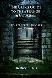 Geek's Guide to the Strange & Unusual