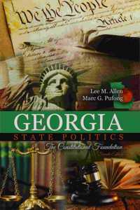 Georgia State Politics: The Constitutional Foundation