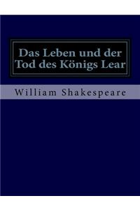 Leben und der Tod des Königs Lear