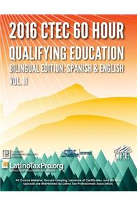 2016 Ctec 60 Hour Qualifying Education: Bilingual Edition: Spanish & English Volume II