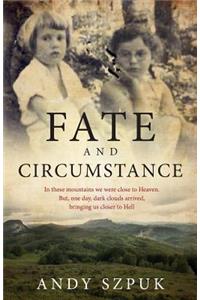 Fate and Circumstance