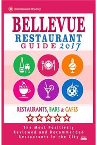 Bellevue Restaurant Guide 2017