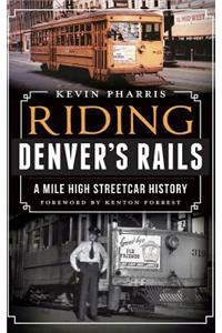 Riding Denver's Rails