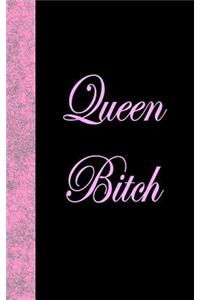 Queen Bitch