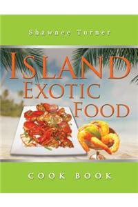 Island Exotic Food