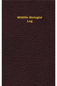 Wildlife Biologist Log (Logbook, Journal - 96 pages, 5 x 8 inches)