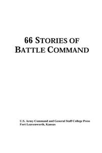 66 Stories of Battle Command