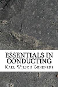 Essentials in Conducting