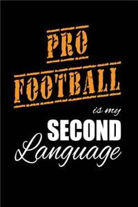 Pro Football Is My 2nd Language