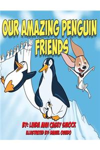 Our Amazing Penguin Friends