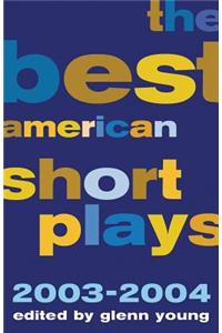 Best American Short Plays 2003-2004